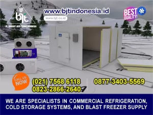 Cara Kerja Sistem Cold Room atau Cold Storage PT. BJT INDONESIA